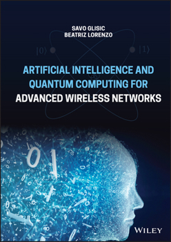 Hardcover Artificial Intelligence and Quantum Computing for Advanced Wireless Networks Book