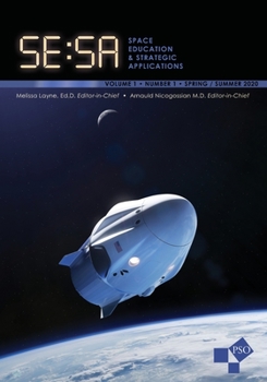 Space Education and Strategic Applications Journal : Vol. 1, No. 1, Spring / Summer 2020