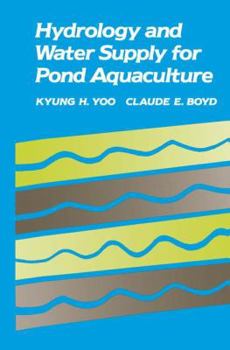 Hardcover Hydrology and Water Supply for Pond Aquaculture Book