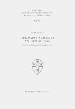 Der Papst Schreibt an Den Sultan: Pius II. an Mohamed II. Im Jahre 1461