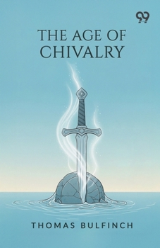 The Age Of Chivalry