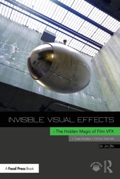 Paperback Invisible Visual Effects: The Hidden Magic of Film Vfx Book