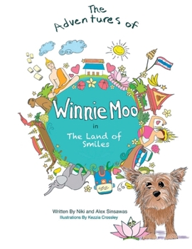 The Adventures of Winnie Moo: in The Land of Smiles - Book #1 of the Adventures of Winnie Moo