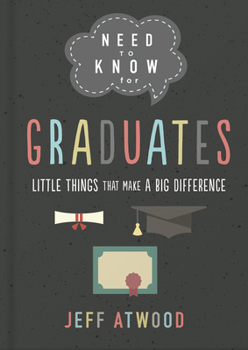 Hardcover Need to Know for Graduates: Little Things That Make a Big Difference Book