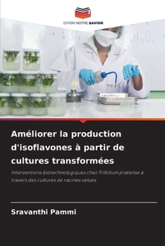 Paperback Améliorer la production d'isoflavones à partir de cultures transformées [French] Book
