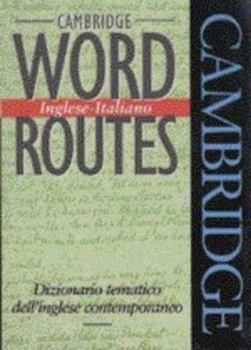 Paperback Cambridge Word Routes Inglese-Italiano: Dizionario tematico dell'inglese contemporaneo (English and Italian Edition) Book