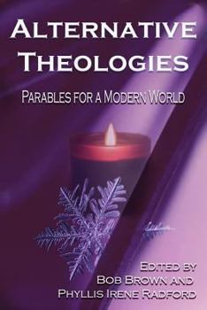Paperback Alternative Theologies: Parables for a Modern World Book