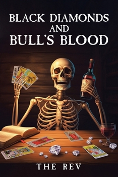 Paperback Black Diamonds and Bull's Blood Book