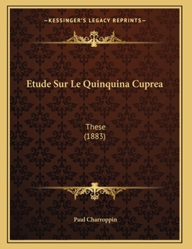 Paperback Etude Sur Le Quinquina Cuprea: These (1883) [French] Book