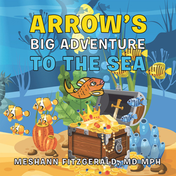 Paperback Arrow's Big Adventure to the Sea Book
