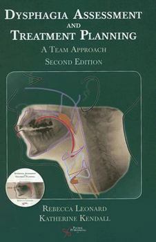 Hardcover Dysphagia Assessment and Treatment Planning: A Team Approach [With 2 DVDs] Book