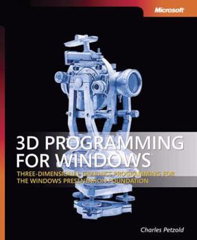 Paperback 3D Programming for Windows: Three-Dimensional Graphics Programming for the Windows Presentation Foundation Book
