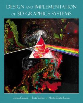 Paperback Design and Implementation of 3D Graphics Systems Book