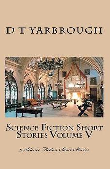 Paperback Science Fiction Short Stories Volume V: 9 Science Fiction Short Stories Book