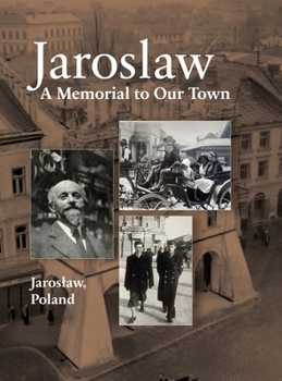 Hardcover Jaroslaw Book: a Memorial to Our Town Book