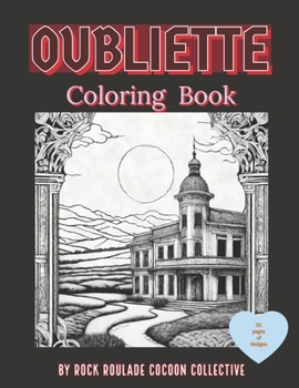 Oubliette: Coloring Book