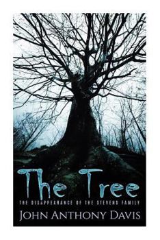 Paperback The Tree: The Disappearance of The Stevens family Book