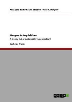 Paperback Mergers & Acquisitions: A trendy fad or sustainable value creation? Book