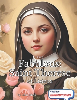 Paperback The Fabulous: Saint Therese of Lisieux Book