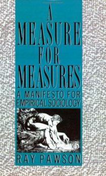 Paperback A Measure for Measures: A Manifesto for Empirical Sociology Book