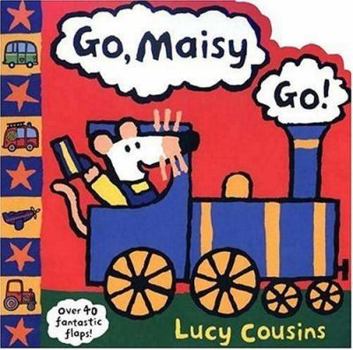 Go Maisy, Go! (Maisy) - Book  of the Maisy