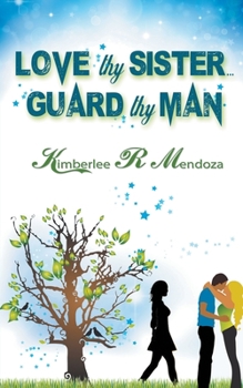 Paperback Love Thy Sister, Guard Thy Man Book
