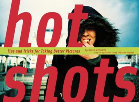 Paperback Hot Shots: Tips and Tricks for Taking Better Pictures Book