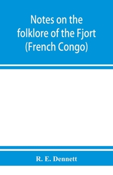Paperback Notes on the folklore of the Fjort (French Congo) Book