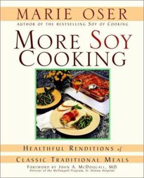 Paperback More Soy Cooking: Healthful Renditions of Classic Traditional Meals Book