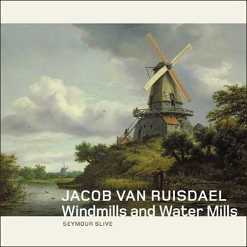 Hardcover Jacob Van Ruisdael: Windmills and Water Mills Book