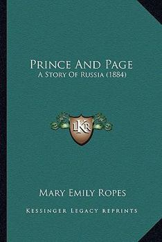 Paperback Prince And Page: A Story Of Russia (1884) Book