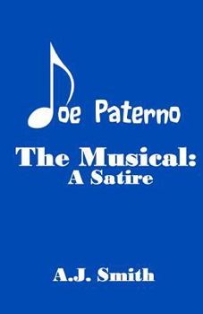 Paperback Joe Paterno The Musical: A Satire Book