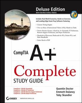 Hardcover Comptia A+ Complete Study Guide: Exams 220-601 / 602 / 603 / 604 [With 2 CDROMs] Book