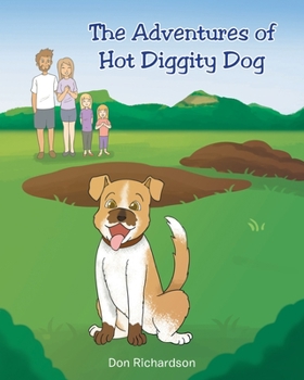 Paperback The Adventures of Hot Diggity Dog Book