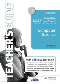 Paperback Cambridge IGCSE and O Level Computer Science Teacher's Guide with Boost Subscription Booklet: Hodder Education Group Book