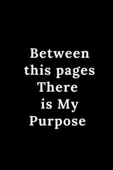 Between this pages There is My passion : Notebook dairy motivated: "Cute Gift with 120 Rulled college pages Size 6× 9 inch"