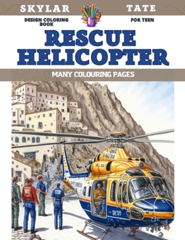 Paperback Design Coloring Book for teen - Rescue Helicopter - Many colouring pages Book