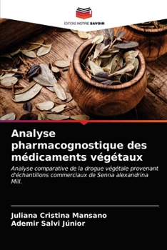 Paperback Analyse pharmacognostique des médicaments végétaux [French] Book
