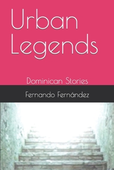 Paperback Urban Legends: Dominican Stories Book