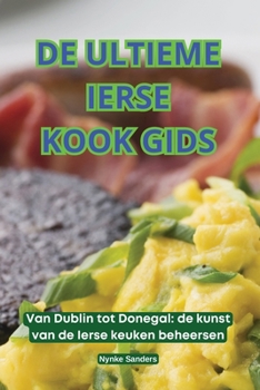 Paperback de Ultieme Ierse Kook Gids [Dutch] Book