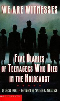 Mass Market Paperback We Are Witnesses: Five Diaries of Teenagers Who Died in the Holocaust Book