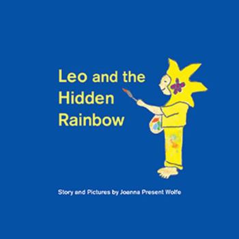 Paperback Leo and the Hidden Rainbow Book