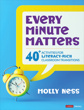 Paperback Every Minute Matters [Grades K-5]: 40+ Activities for Literacy-Rich Classroom Transitions Book