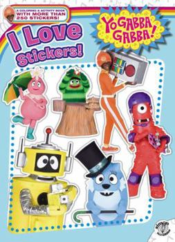 Paperback I Love Stickers! (Yo Gabba Gabba!) Book