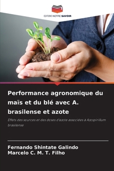 Paperback Performance agronomique du maïs et du blé avec A. brasilense et azote [French] Book