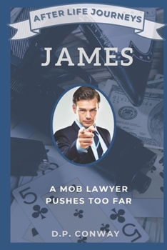 Paperback James: A Mob Lawyer Pushes Too Far Book