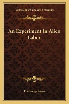 Paperback An Experiment In Alien Labor Book