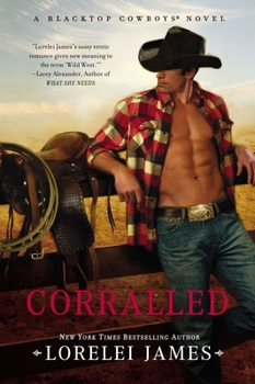 Corralled - Book #1 of the Blacktop Cowboys