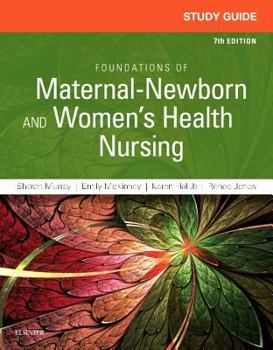 Paperback Study Guide for Foundations of Maternal-Newborn and Women's Health Nursing Book
