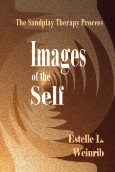 Paperback Images of the Self: The Sandplay Therapy Process Book